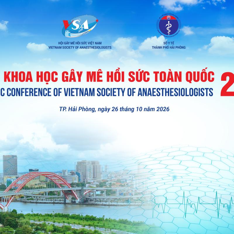 Thông báo số 1 về việc tổ chức: Hội nghị khoa học Gây mê Hồi sức toàn quốc 2026